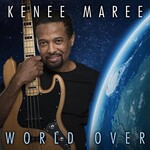 Kenee Maree, World Over