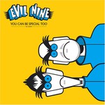 Evil Nine, You Can Be Special Too mp3