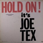 Joe Tex, Hold On It's Joe Tex