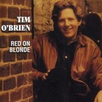 Tim O'Brien, Red On Blonde