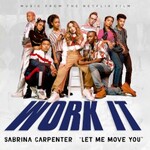 Sabrina Carpenter, Let Me Move You (Music from the Netflix film Work It)