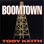 Toby Keith, Boomtown mp3