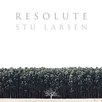 Stu Larsen, Resolute mp3