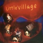 Little Village, Little Village
