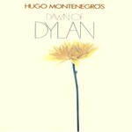 Hugo Montenegro, Dawn Of Dylan