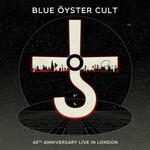 Blue Oyster Cult, 45th Anniversary - Live in London