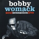 Bobby Womack, Soul Sensation Live