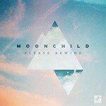 Moonchild, Please Rewind mp3