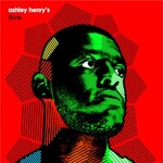 Ashley Henry, Ashley Henry's 5ive
