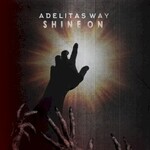 Adelitas Way, Shine On