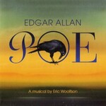 Eric Woolfson, Edgar Allan Poe: A Musical by Eric Woolfson