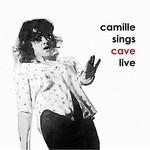 Camille O'Sullivan, Camille Sings Cave Live