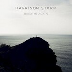 Harrison Storm, Breathe Again mp3