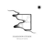 Harrison Storm, Sense of Home