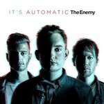 The Enemy, It's Automatic mp3