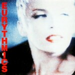 Eurythmics, Be Youself Tonight (Remastered & Expanded)