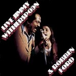 Jimmy Witherspoon & Robben Ford, Live