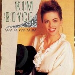 Kim Boyce, Love Is You To Me