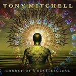 Tony Mitchell, Church Of A Restless Soul mp3