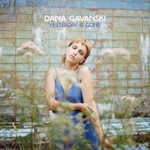 Dana Gavanski, Yesterday Is Gone