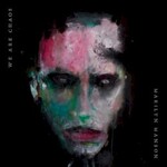 Marilyn Manson, We Are Chaos