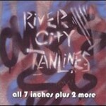 River City Tanlines, All 7 Inches Plus 2 More mp3