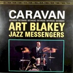 Art Blakey & The Jazz Messengers, Caravan