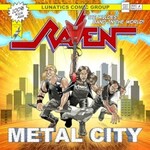 Raven, Metal City