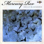 Mercury Rev, Hello Blackbird
