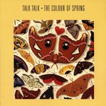 Talk Talk, The Colour of Spring mp3
