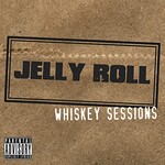 Jelly Roll, Whiskey Sessions mp3