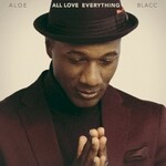 Aloe Blacc, All Love Everything