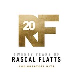 Rascal Flatts, Twenty Years Of Rascal Flatts - The Greatest Hits