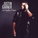Justin Garner, We Only Have Forever