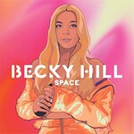 Becky Hill, Space