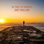 Joey Molland, Be True To Yourself