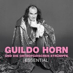 Guildo Horn & Die Orthopadischen Strumpfe, Essential