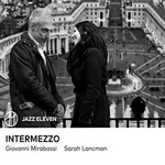 Giovanni Mirabassi & Sarah Lancman, Intermezzo