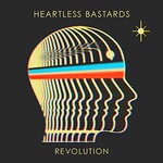 Heartless Bastards, Revolution