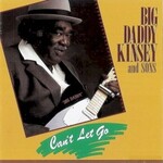 Big Daddy Kinsey, Can't Let Go mp3
