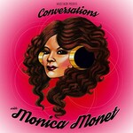 Monica Monet, Conversations