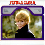 Petula Clark, The Other Man's Grass Is Always Greener