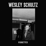 Wesley Schultz, Vignettes mp3
