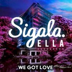 Sigala & Ella Henderson, We Got Love mp3