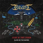Celestic, Glory By The Sword
