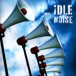 Lee Abraham, Idle Noise