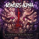 Nemesis Alpha, Eternal Machines