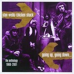 Stan Webb & Chicken Shack, Going Up, Going Down... The Anthology 1968-2001
