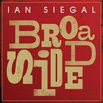 Ian Siegal, Broadside