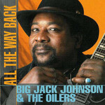 Big Jack Johnson, All The Way Back mp3